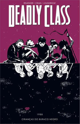 Deadly Class Volume 2: Crianças do Buraco Negro - Vol. 2