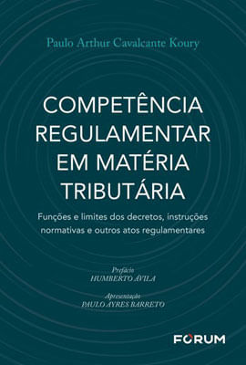 CompetêNcia Regulamentar em MatéRia TributáRia