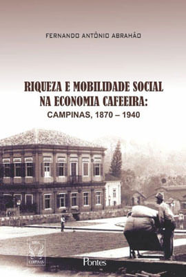 Riqueza e Mobilidade Social na Economia Cafeeira