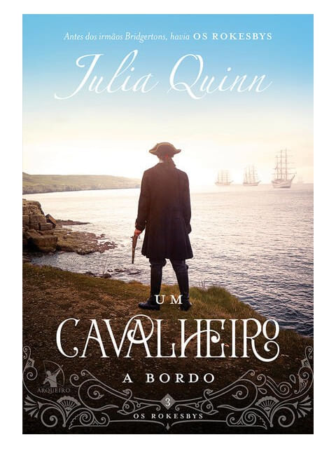 Um Cavalheiro a Bordo (os Rokesbys – Livro 3) - Vol. 3