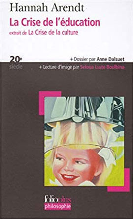 La Crise de L'éDucation - Extrait de La Crise de La Culture