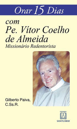 Orar 15 Dias com Pe. Vitor Coelho de Almeida