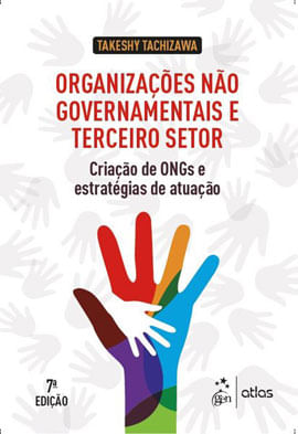 OrganizaçõEs Não Governamentais e Terceiro Setor - Criação de Ongs e EstratéGias de Atuação