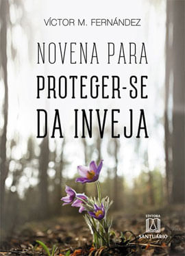Novena para Proteger-Se da Inveja