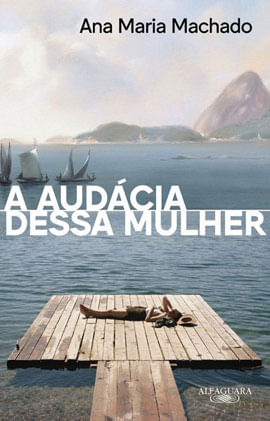 A AudáCia Dessa Mulher (Nova Edição)