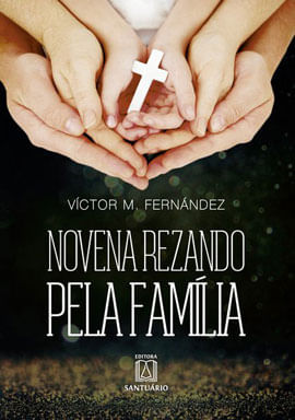 Novena Rezando Pela FamíLia