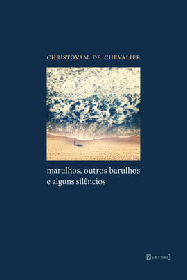 Marulhos, Outros Barulhos e Alguns SilêNcios