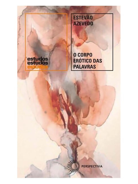 O Corpo EróTico das Palavras - Vol. 367