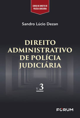 Direito Administrativo de PolíCia JudiciáRia