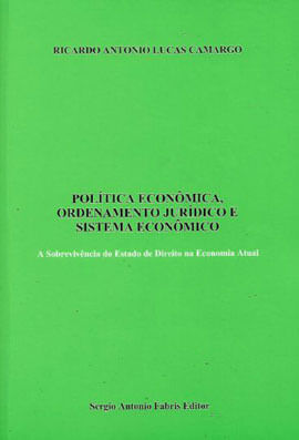PolíTica EconôMica, Ordenamento JuríDico e Sistema EconôMico