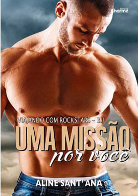 Uma Missão por Você - Viajando com Rockstars - 3.1