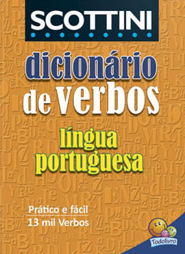 Scottini DicionáRio de Verbos da LíNgua Portuguesa