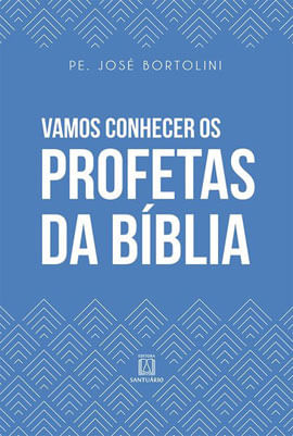 Vamos Conhecer os Profetas da BíBlia