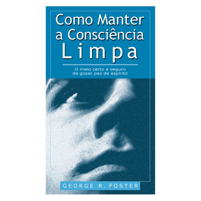 Como Manter a ConsciêNcia Limpa (Livrete)