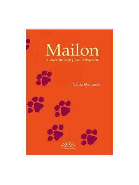 Mailon - o Cão Que Late para o Espelho