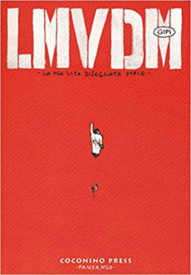 Lmvdm - La Mia Vita Disegnata Male