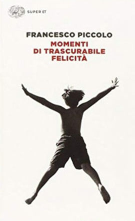 Momenti Di Trascurabile Felicità