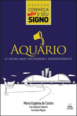AquáRio - o Signo Mais Inovador e Independente