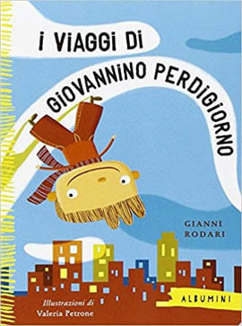 I Viaggi Di Giovannino Perdigiorno