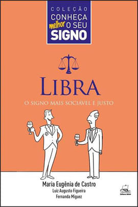 Libra - o Signo Mais SociáVel e Justo