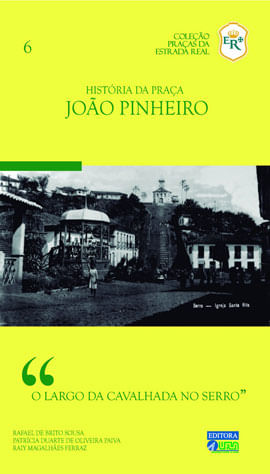 HistóRia da Praça João Pinheiro