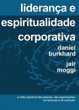 Liderança e Espiritualidade Corporativa
