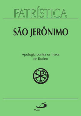 PatríStica - Apologia Contra os Livros de Rufino - Vol. 31
