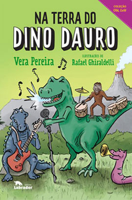 Na Terra do Dino Dauro - Vol. 1