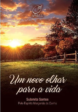 Um Novo Olhar para a Vida