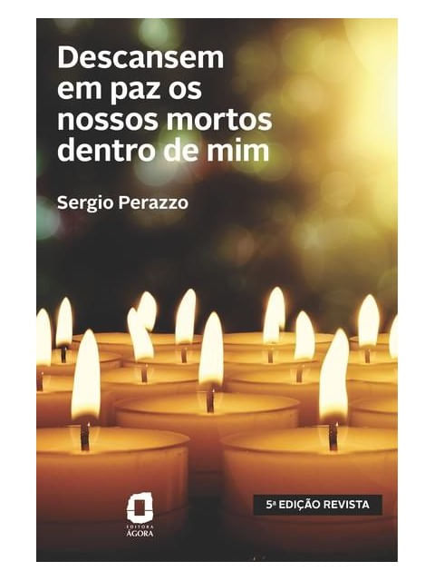 Descansem em Paz os Nossos Mortos Dentro de Mim
