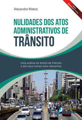 Nulidades dos Atos Administrativos de TrâNsito