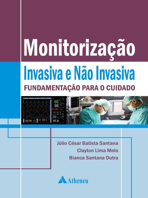Monitorização Invasiva e Não Invasiva