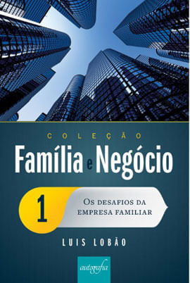 Coleção FamíLia e NegóCio - Volume 1 - Vol. 1