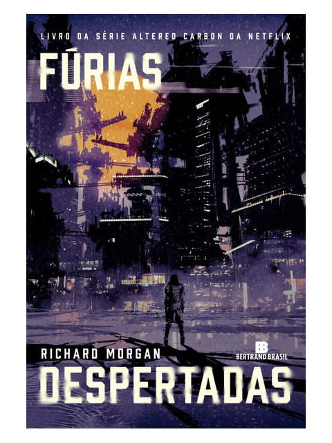 FúRias Despertadas (Vol. 3 Carbono Alterado) - Vol. 3