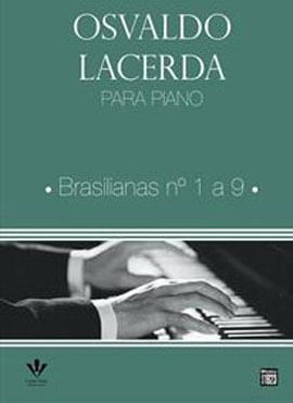 Osvaldo Lacerda para Piano - Brasilianas 1 a 9