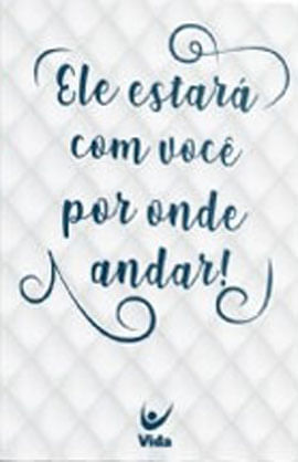 BíBlia Sagrada Ele Estará com Você por Onde Andar!