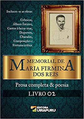 Memorial de Maria Firmina dos Reis - Vol. 2