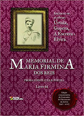 Memorial de Maria Firmina dos Reis - Vol. 1