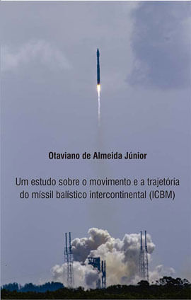 Um Estudo sobre o Movimento e a TrajetóRia do MíSsil BalíStico Intercontinental (Icbm)