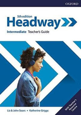 Headway Intermediate - Teachers Guide With Teachers Resource Center - Fifth Edition