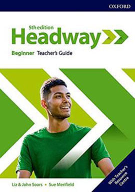 Headway Beginner - Teachers Guide With Teachers Resource Center - Fifth Edition