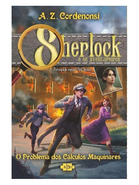 Sherlock e os Aventureiros: o Problema dos CáLculos Maquinares - Vol. 2