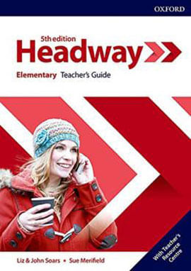Headway Elementary - Teacher'S Guide With Teachers Resource Center - Fifith Edition