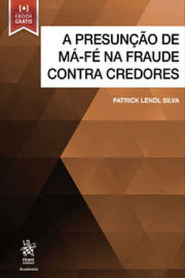 A Presunção de Má-Fé na Fraude Contra Credores - 2019