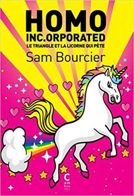 Homo Inc.Orporated - Le Triangle Et La Licorne Qui PèTe