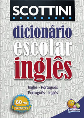 Scottini - DicionáRio InglêS: 60 Mil Verbetes (Capa Pvc)