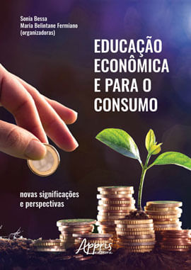 Educação EconôMica e para o Consumo: Novas SignificaçõEs e Perspectivas