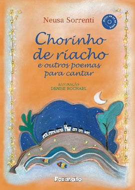 Chorinho de Riacho e Outros Poemas para Cantar (com Cd)
