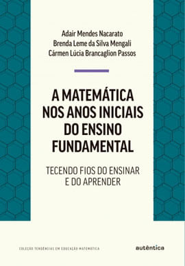 A MatemáTica nos Anos Iniciais do Ensino Fundamental