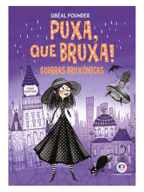 Puxa, Que Bruxa! - Guerras BruxôNicas - Livro 1